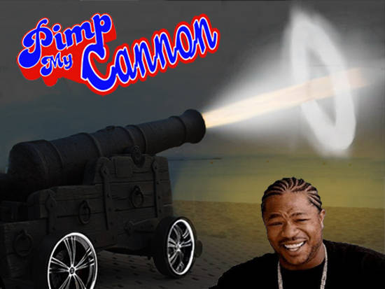 pimp my cannon